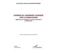 Anne-Marie Christine Moudio Kounou – Former au jugement clinique par la simulation – Broché