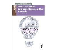 Former Aux Métiers De La Traduction Aujourd'hui Et Demain