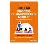 Former Avec Process Communication Model - Communiquer Efficacement En Situation Pédagogique