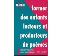 Former des enfants lecteurs et producteurs de poèmes
