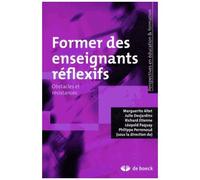 Former Des Enseignants Réflexifs - Obstacles Et Résistances