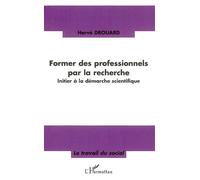 Former des professionnels par la recherche - Philippe Artières - L'harmattan - broché - Essai