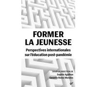 Former La Jeunesse - Perspectives Internationales Sur L'éducation Post-Pandémie