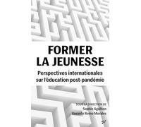 Former la jeunesse: Perspectives internationales sur l'éducation post-pandémie