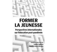Former La Jeunesse - Perspectives Internationales Sur L'éducation Post-Pandémie