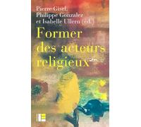 Former les acteurs du religieux: Entre reconnaissance et radicalisation
