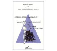 Former les responsables Qualité-éthique-performance du secteur médico-social – L'Harmattan