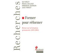 Former pour réformer: Retour sur la formation permanente (1945-2004)
