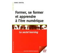 Former, se former et apprendre à l'ère numérique