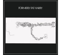 Formerly Fat Harry - Formerly Fat Harry [Import]