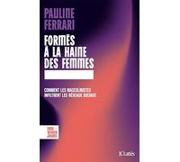 Formés à la haine des femmes