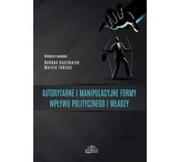 Formes autoritaires et manipulatrices de l'influence....