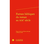 Formes bibliques du roman au XIXe siècle