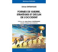 Formes de guerre, strategies et declin de l'occident - Olivier Entraygues - Economica - broché - Etude