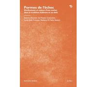 Formes de l’échec: Déclinaisons et enjeux d'une notion dans la tradition italienne et au-delà