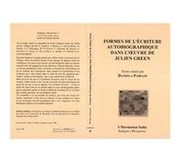 Formes de l'écriture autobiographique dans l'oeuvre de Julien Green Daniela Fabiani (Auteur)