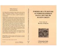 Formes de l'écriture autobiographique dans l'oeuvre de Julien Green - Daniela Fabiani - L'harmattan - broché - Essai