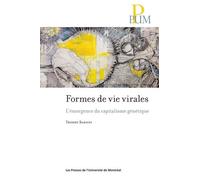 Formes de vie virales: L'émergence du capitalisme génétique