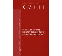 Formes et figures du gout chinois dans les anciens pays bas