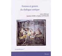 Formes Et Genres Du Dialogue Antique