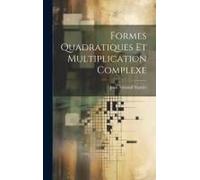 Formes Quadratiques Et Multiplication Complexe