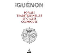 Formes traditionnelles et Cycles cosmiques