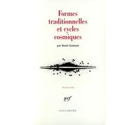 René Guénon – Formes traditionnelles et cycles cosmiques – Gallimard