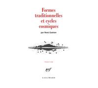 Formes traditionnelles et cycles cosmiques - René Guénon - Gallimard - broché - Essai