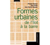 Formes urbaines de l'ilot a la barre - Philippe Panerai - Parentheses Eds - broché - Livre