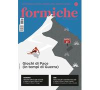 Formiche. Giochi di Pace (in tempi di Guerra) (2026) (Vol. 221)
