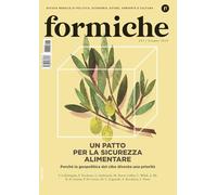 Formiche. Un patto per la sicurezza alimentare. Perché la geopolitica del cibo diventa una priorità (2024) (Vol. 203)