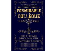 Formidable Collègue: Carnet de Notes, idée cadeau collègue| départ Travail homme femme| départ retraite humoristique| Remerciement| Bonne Continuation