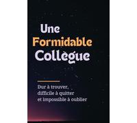 Formidable collègue dur à trouver: Cadeau collègue de travail original femme, carnet de note A5 100 pages