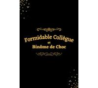 Formidable Collègue et Binôme de Choc: Carnet de notes pour Partenaires de Travail Exceptionnels et Capturer notre esprit d'équipe