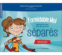 Formidable moi apprend à vivre avec des parents séparés