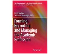 Forming, Recruiting And Managing The Academic Profession