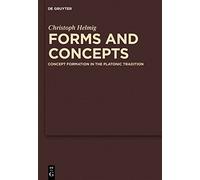 Forms and Concepts: Concept Formation in the Platonic Tradition
