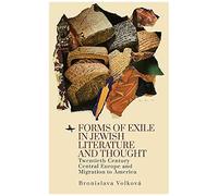 Forms Of Exile In Jewish Literature And Thought