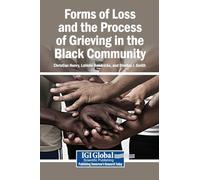 Forms of Loss and the Process of Grieving in the Black Community