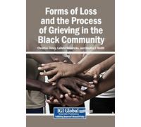 Forms of Loss and the Process of Grieving in the Black Community