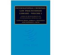 Forms of Responsibility in International Criminal Law, International Criminal Law Practitioner Library Gideon Boas, James L. Bischoff, Natalie L. Reid (Auteur)