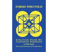 Forms Who Fold: Selections From the Continuous Dimension