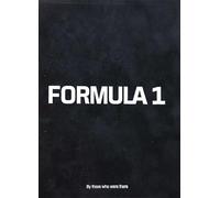 Formula 1 by those who were there /anglais