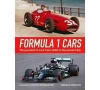 Formula 1 Cars: The greatest F1 cars from 1950 to the present day