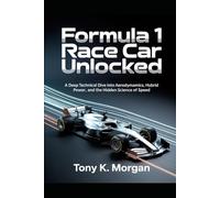 Formula 1 Race Car Unlocked: A Deep Technical Dive into Aerodynamics, Hybrid Power, and the Hidden Science of Speed