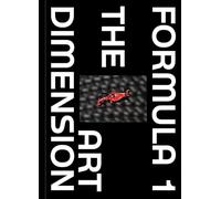 Formula 1 - The Art Dimension /anglais