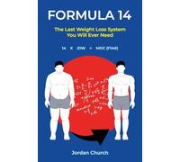 Formula 14: The Last Weight Loss Book You Will Ever Need