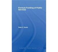 Formula Funding of Public Services by Peter C. Smith Paperback Book Peter C Smith (Auteur)