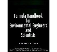 Formula Handbook for Environmental Engineers and Scientists by Bitton & Gabriel University of Florida & Gainesville Gabriel Bitton (Auteur)