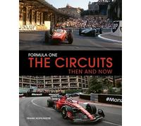 Formula One the Circuits: Then and Now